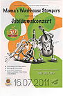 2011 Jubiläumskonzert 50 Jahre Mama's Washhouse Stompers 2011 Jubiläumskonzert 50 Jahre Mama's Washhouse Stompers
